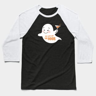 Just Here For The Boos Baseball T-Shirt